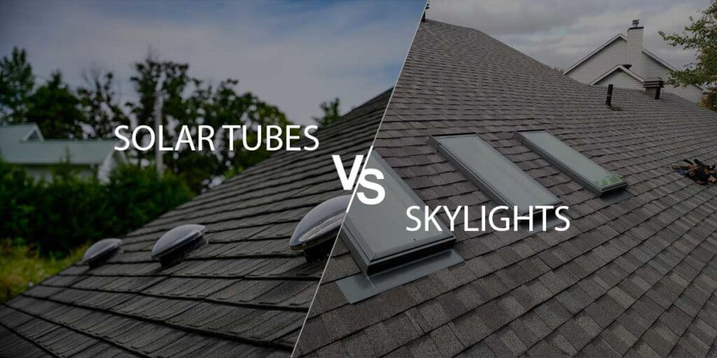 Solar Tubes vs Sky Lights