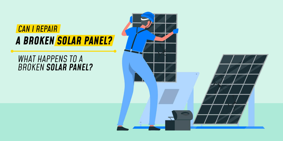 Can i repair a broken solar panel