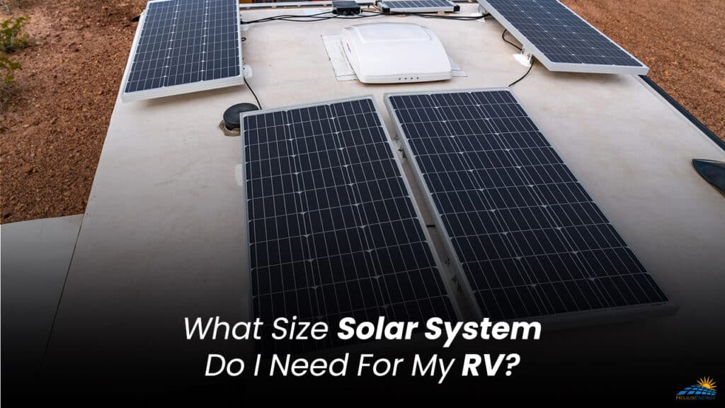 What Size Solar System Do I Need For My RV? 
