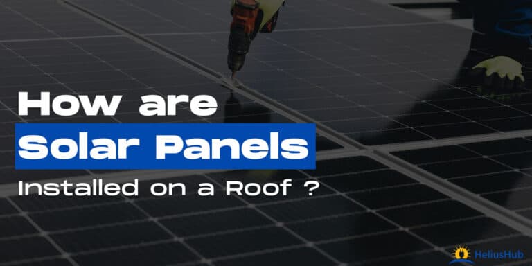 How Are Solar Panels Installed On A Roof?