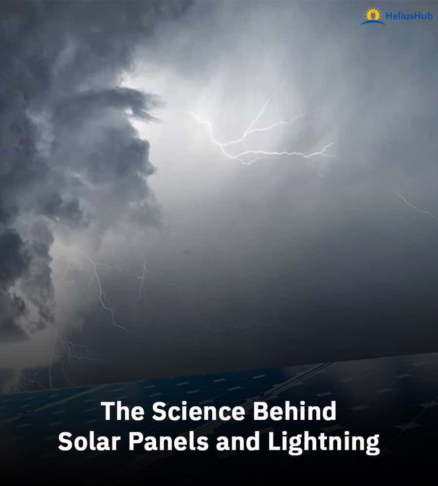 The Science Behind Solar Panels and Lightning